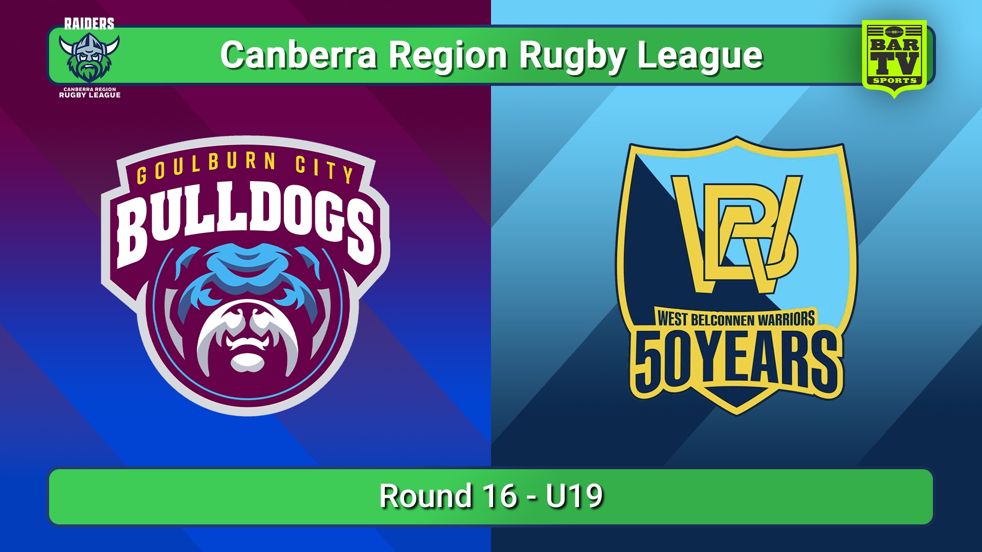 250802-video-Canberra Round 16 - U19 - Goulburn City Bulldogs v West Belconnen Warriors Slate Image