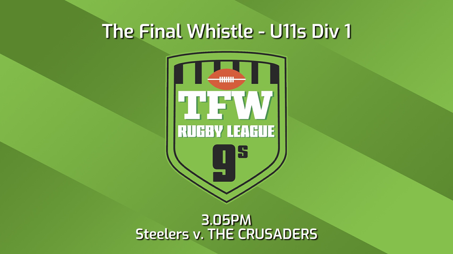 241026-video-Final Whistle U11s Div 1 - TFW Steelers v TFW THE CRUSADERS Slate Image