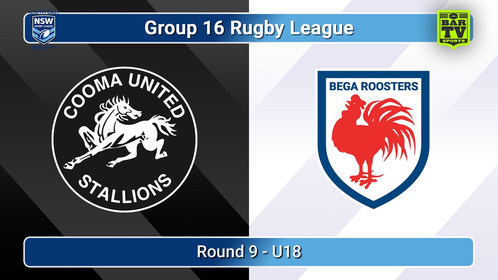 260628-video-Group 16 Rugby League  Round 9 - U18 - Cooma Stallions v Bega Roosters Slate Image
