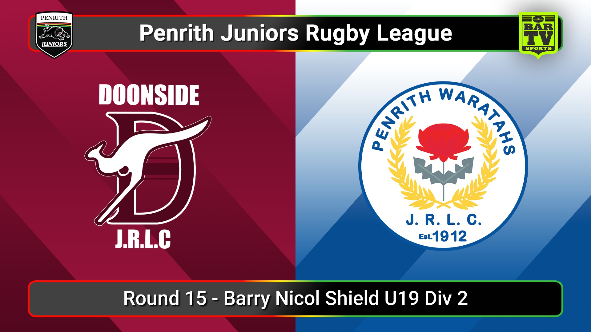 250727-video-Penrith & District Junior Rugby League Round 15 - Barry Nicol Shield U19 Div 2 - Doonside v Penrith Waratahs Slate Image