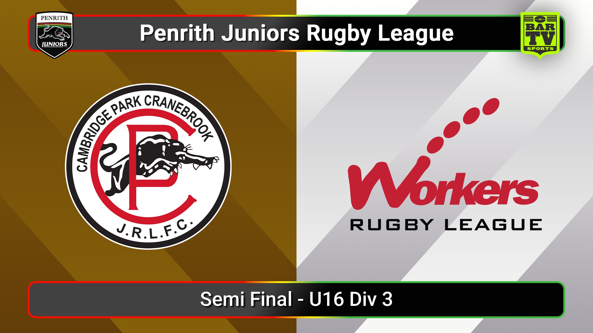 250815-video-Penrith & District Junior Rugby League Semi Final - U16 Div 3 - Cambridge Park v Blacktown Workers Slate Image