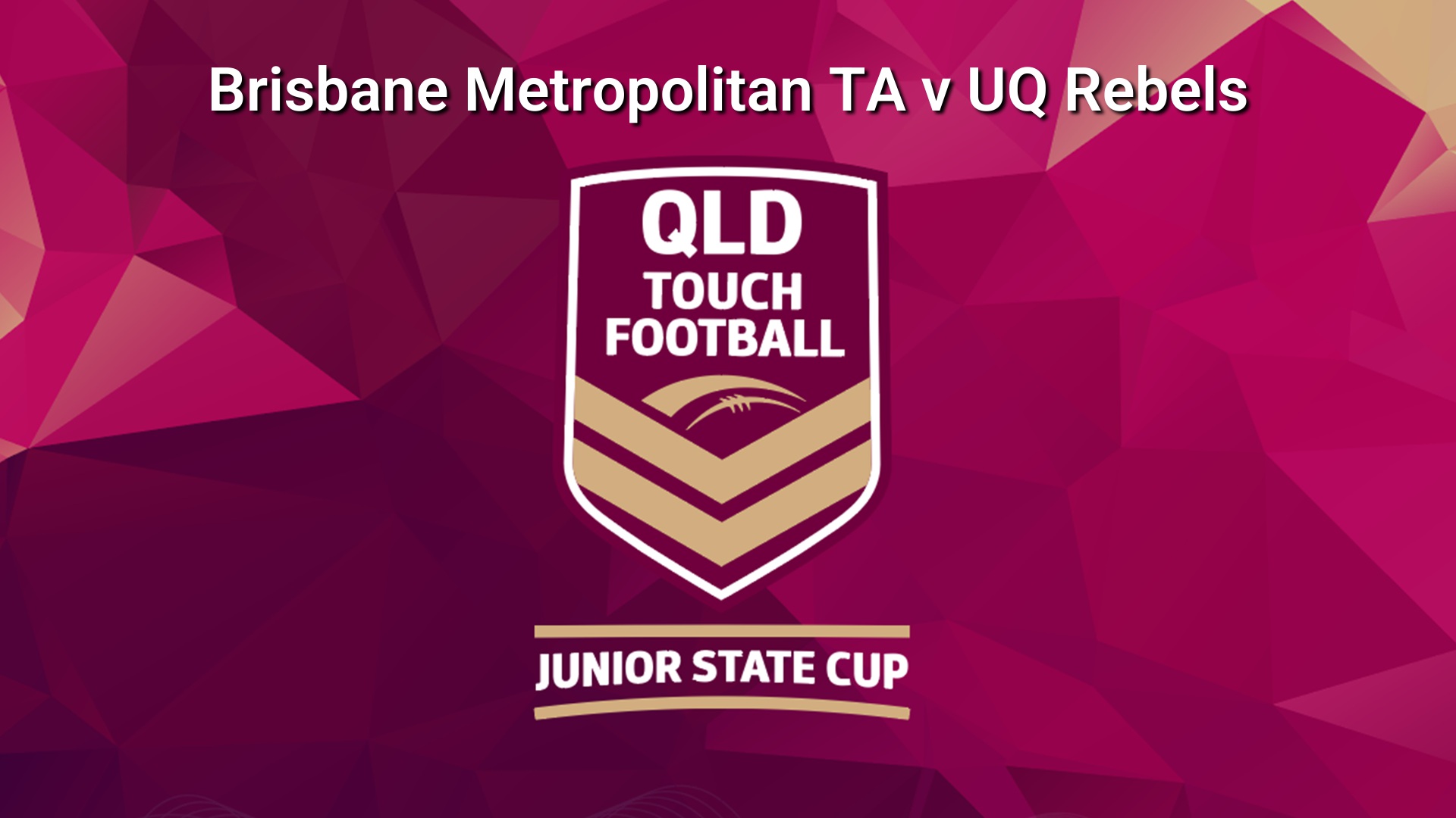 260711-video-QLD Junior State Cup Quarter Final 2 - U18 Girls - Brisbane Metropolitan TA v UQ Rebels Slate Image