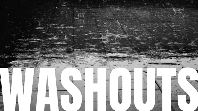 Washouts July 19 Article Image