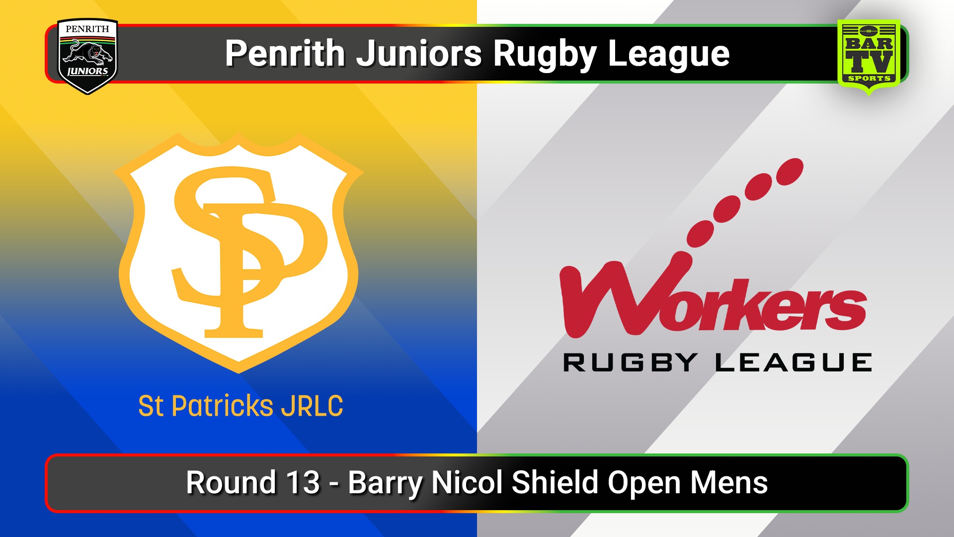 250726-video-Penrith & District Junior Rugby League Round 13 - Barry Nicol Shield Open Mens - St Patricks v Blacktown Workers Slate Image
