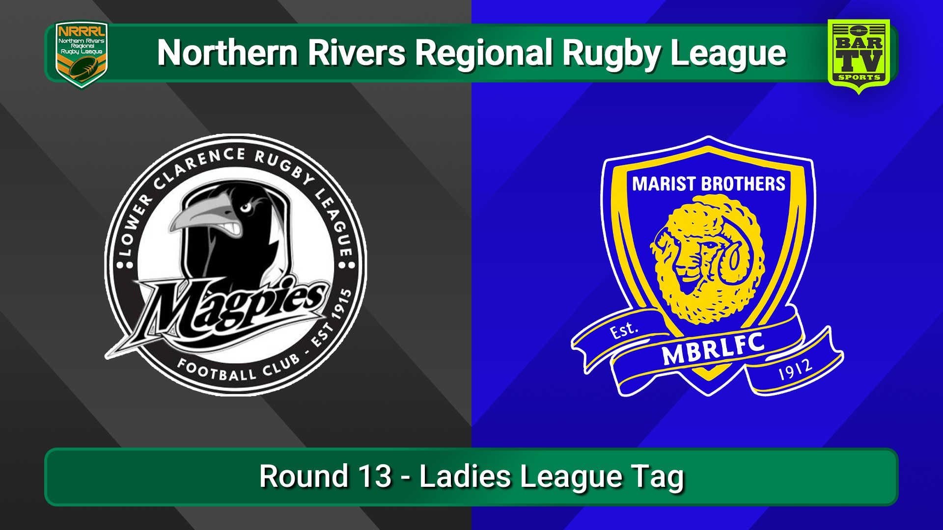 250727-video-Northern Rivers Round 13 - Ladies League Tag - Lower Clarence Magpies v Lismore Marist Brothers Slate Image