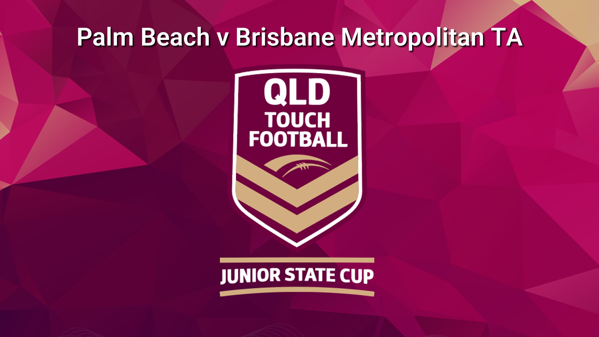 260711-video-QLD Junior State Cup Grand Final - U16 Girls - Palm Beach v Brisbane Metropolitan TA Slate Image