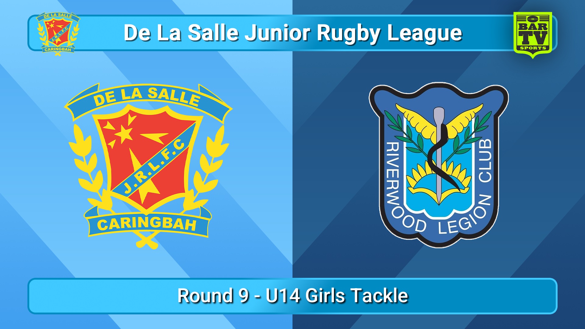 250614-video-De La Salle Round 9 - U14 Girls Tackle - De La Salle v Riverwood Legion Slate Image